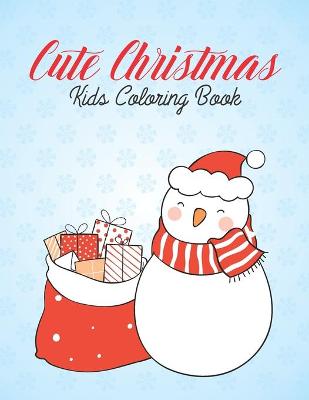 Book cover for Cute Christmas Kids Coloring Book