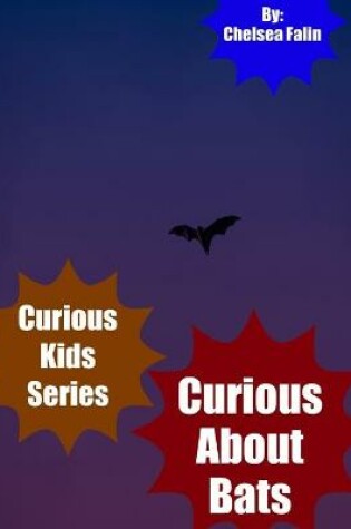 Cover of Curious About Bats