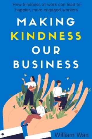 Cover of Making Kindness Our Business