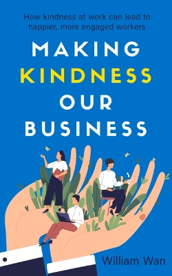 Cover of Making Kindness Our Business