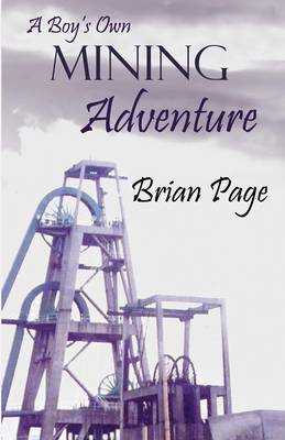 Book cover for A Boy's Own Mining Adventure