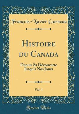 Book cover for Histoire Du Canada, Vol. 1