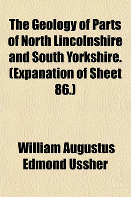 Book cover for The Geology of Parts of North Lincolnshire and South Yorkshire. (Expanation of Sheet 86.)