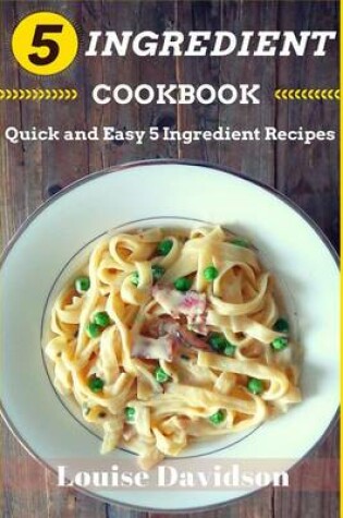 Cover of 5 Ingredient Cookbook