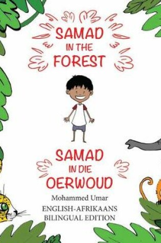 Cover of Samad in the Forest (English-Afrikaans Bilingual Edition)