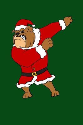 Book cover for Dabbing Bulldog Santa Dog