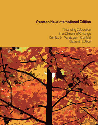 Cover of Financing Education in a Climate of Change Pearson New International Edition, plus MyEdLeadershipLab without eText