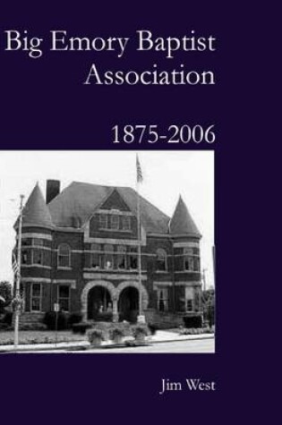 Cover of Big Emory Baptist Association: 1875-2006