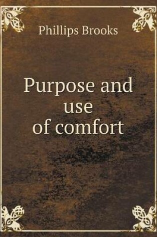 Cover of Purpose and use of comfort