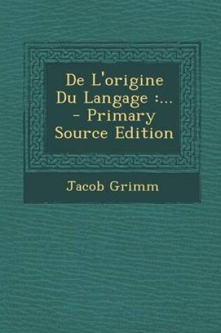 Cover of De L'origine Du Langage