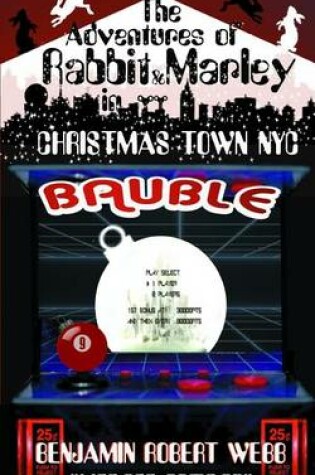 Cover of The Adventures of Rabbit & Marley in Christmas Town NYC Book 9