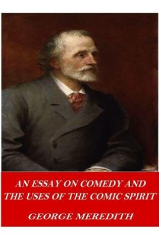 Cover of An Essay on Comedy and the Uses of the Comic Spirit