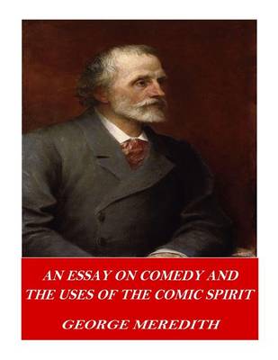 Book cover for An Essay on Comedy and the Uses of the Comic Spirit