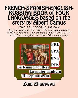 Book cover for FRENCH-SPANISH-ENGLISH-RUSSIAN BOOK of FOUR LANGUAGES based on the story by Albert Camus