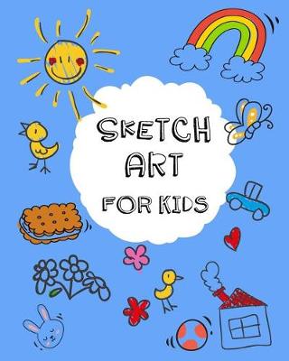 Book cover for Sketch Art For Kids