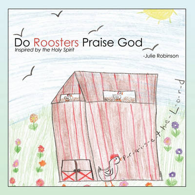 Book cover for Do Roosters Praise God