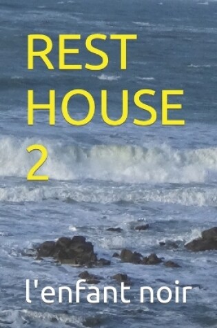 Cover of Rest House 2