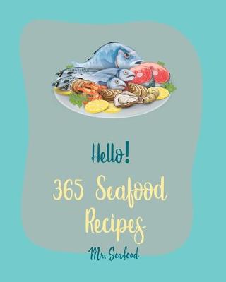 Book cover for Hello! 365 Seafood Recipes