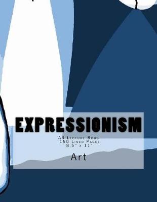 Book cover for Expressionism Art A4 Lecture Book