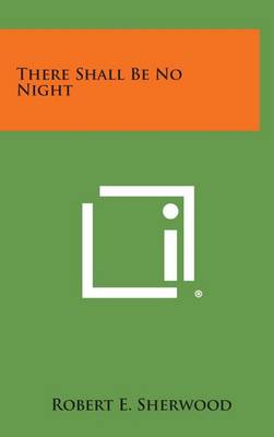 Book cover for There Shall Be No Night