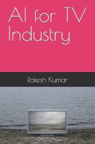 Cover of AI for TV Industry