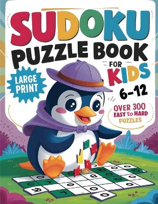 Book cover for Sudoku Puzzle Book for Kids Large Print