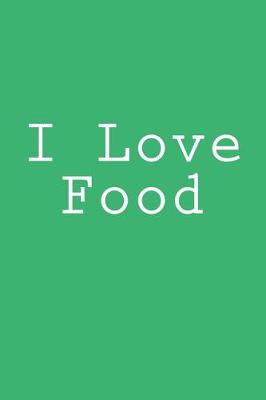 Book cover for I Love Food