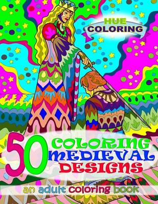 Book cover for 50 Coloring Medieval Designs