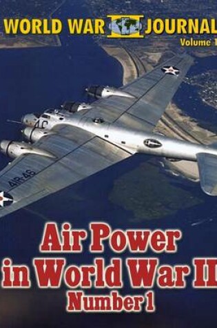 Cover of World War II Journal Volume 1 - Air Power in World War II Number 1