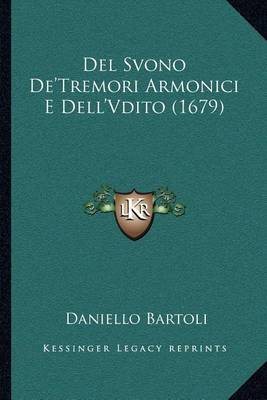 Book cover for del Svono de'Tremori Armonici E Dell'vdito (1679)