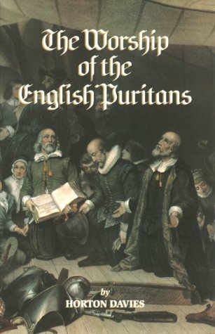 Book cover for The Worship of the English Puritans