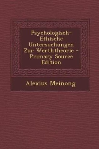 Cover of Psychologisch-Ethische Untersuchungen Zur Werththeorie - Primary Source Edition