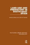 Book cover for Land-use and Prehistory in South-East Spain