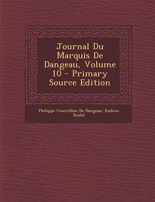 Book cover for Journal Du Marquis de Dangeau, Volume 10