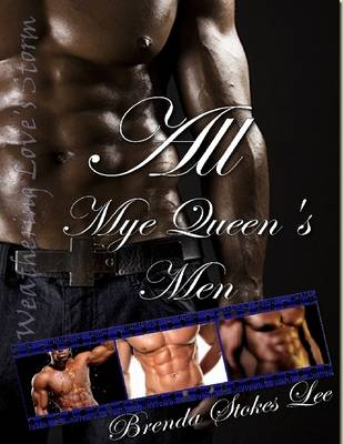 Book cover for All Mye Queen's Men: Weathering Love's Storm