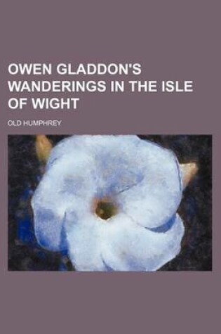 Cover of Owen Gladdon's Wanderings in the Isle of Wight