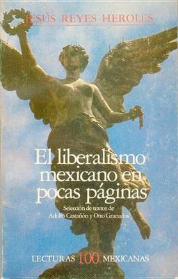 Cover of El Liberalismo Mexicano En Pocas Paginas