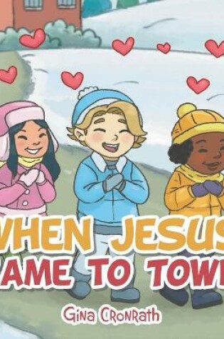 Cover of When Jesus Came to Town