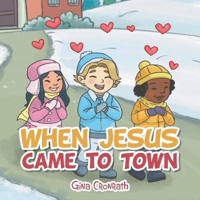 Book cover for When Jesus Came to Town