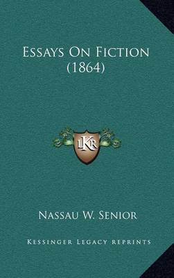 Book cover for Essays on Fiction (1864)