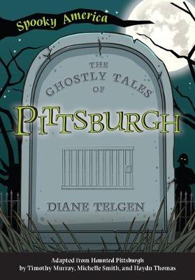 Book cover for The Ghostly Tales of Pittsburgh