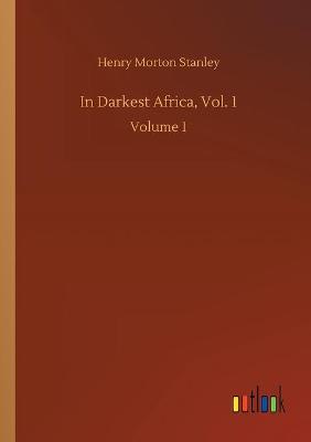 Book cover for In Darkest Africa, Vol. 1