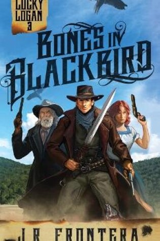 Cover of Bones in Blackbird