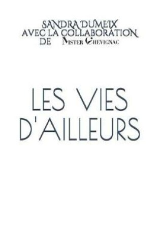 Cover of Les vies d'ailleurs