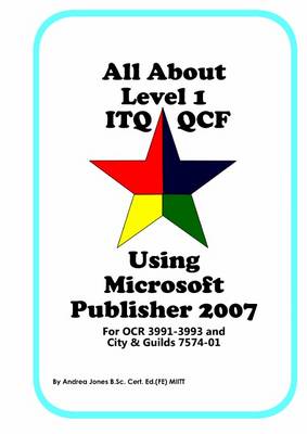 Book cover for All About Level 1 ITQ QCF Using Microsoft Publisher 2007