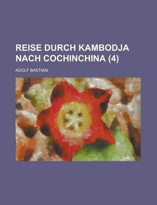 Book cover for Reise Durch Kambodja Nach Cochinchina (4)