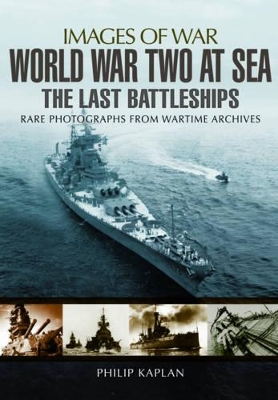 Book cover for World War Two at Sea: The Last Battleships