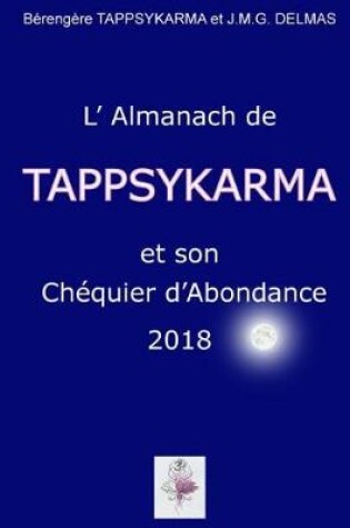 Cover of L'Almanach de Tappsykarma Et Son Ch quier d'Abondance 2018