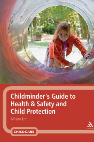 Cover of Childminder's Guide to Health and Safety and Child Protection
