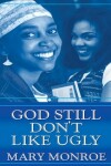 Book cover for God Still Don't Like Ugly